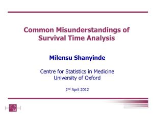 Common Misunderstandings of Survival Time Analysis