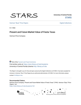 Present and Future Market Value of Fiesta Texas