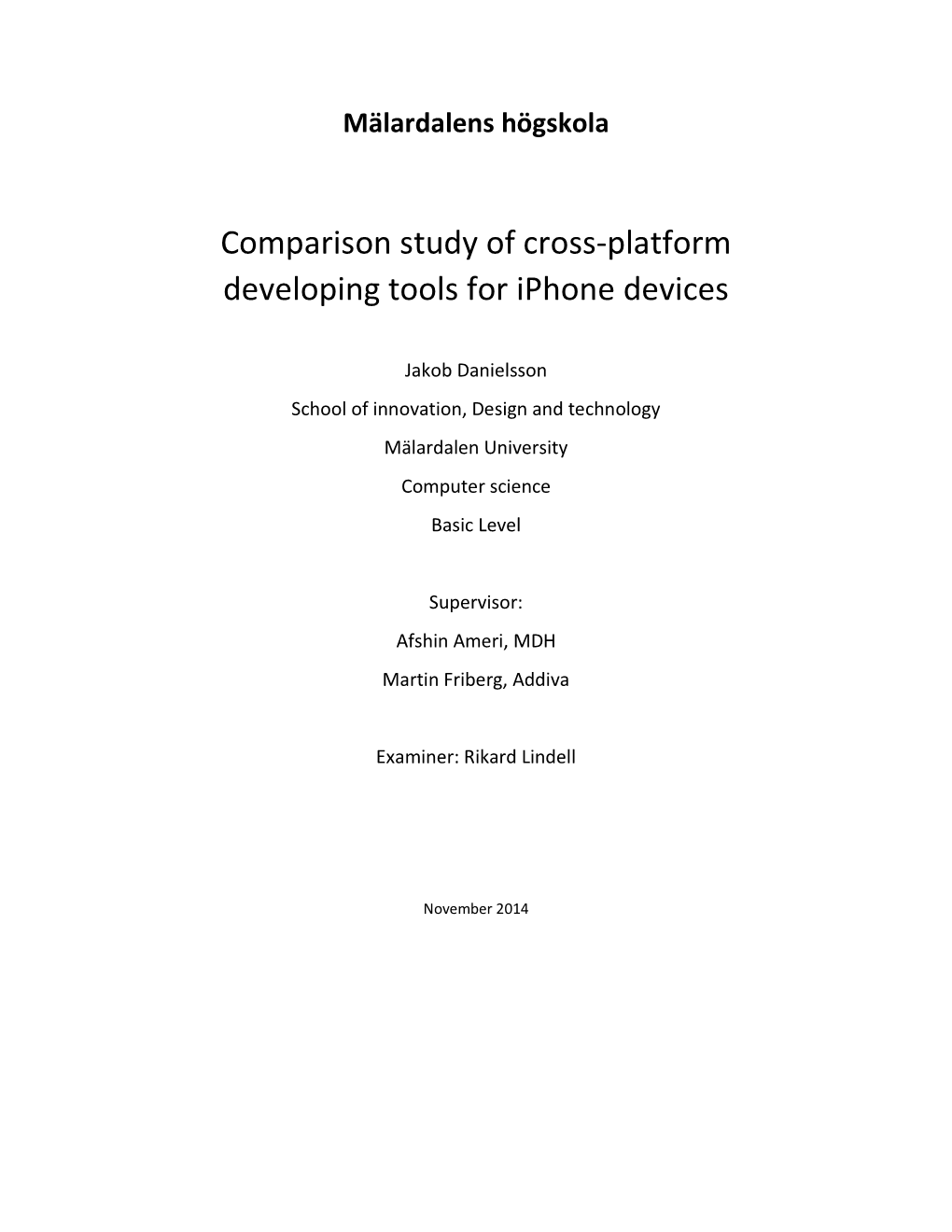 Comparison Study of Cross-Platform Developing Tools for Iphone Devices