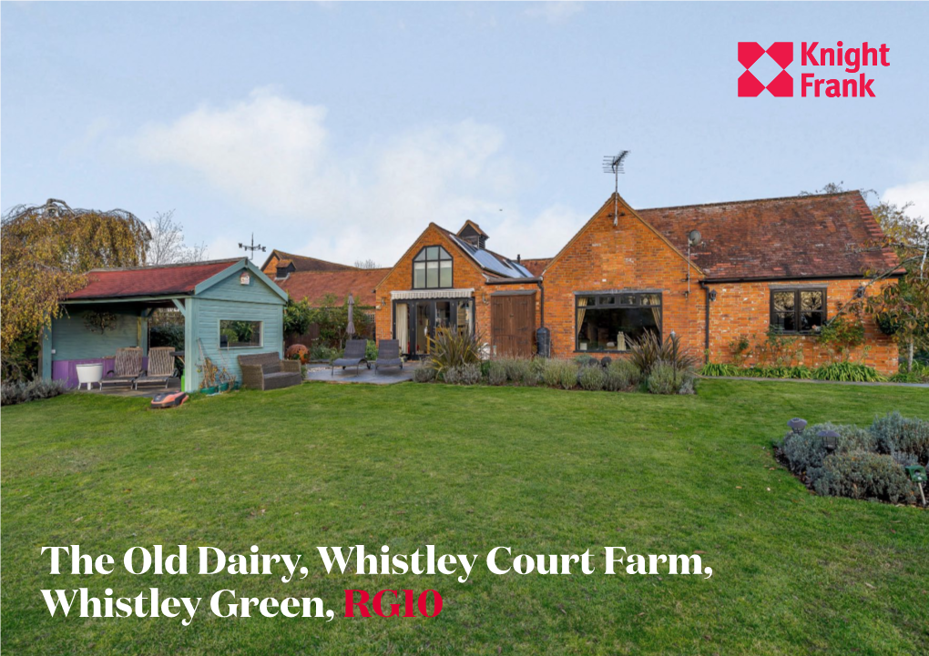 The Old Dairy, Whistley Court Farm, Whistley Green, RG10 Beautifully Presented Detached Barn Conversion in a Sought- After Location