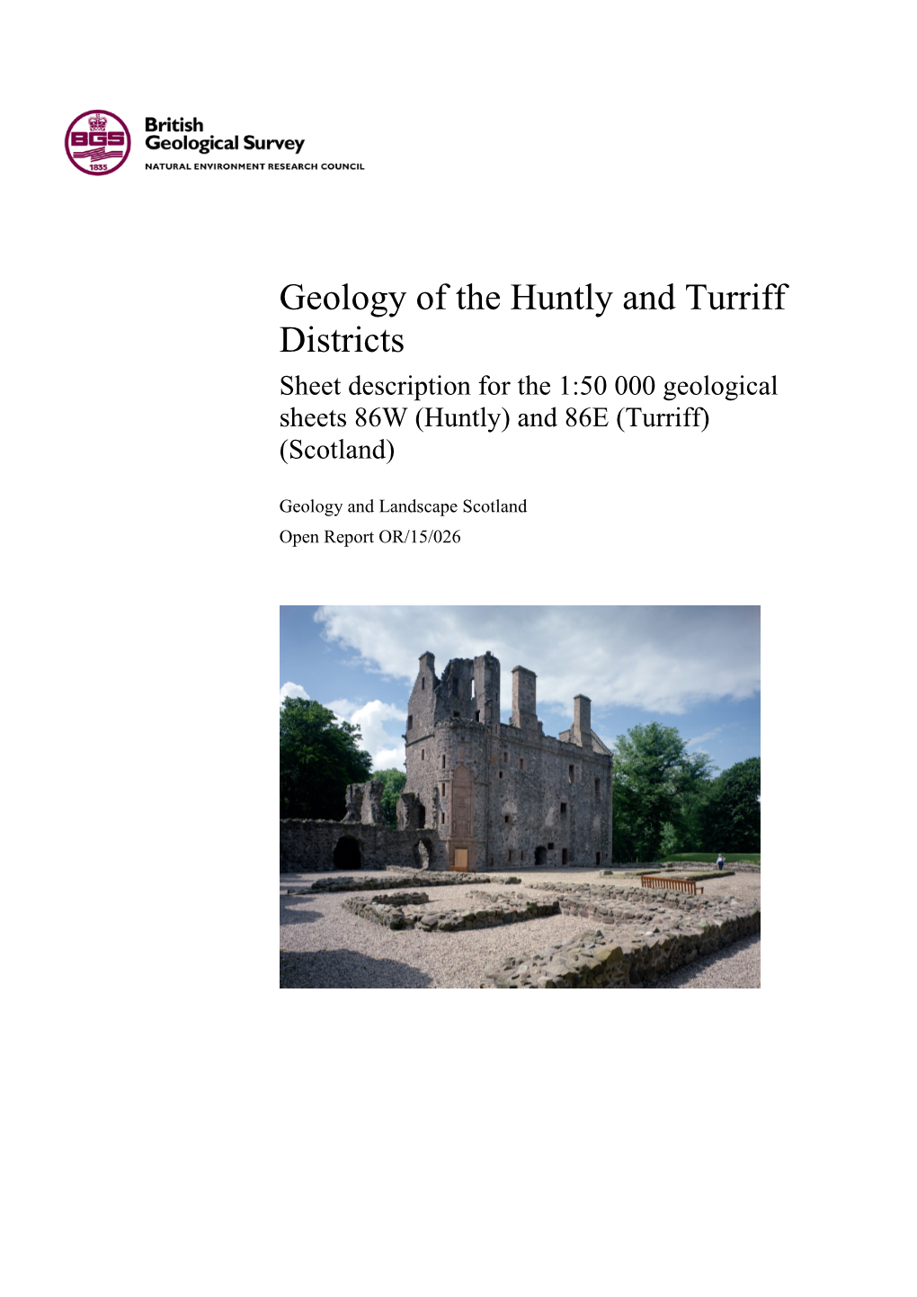 Geology of the Huntly and Turriff Districts Sheet Description for the 1:50 000 Geological Sheets 86W (Huntly) and 86E (Turriff) (Scotland)