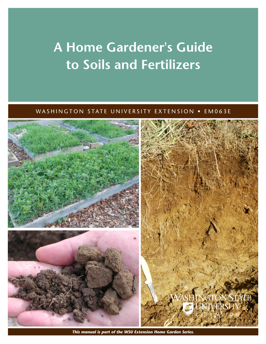 A Home Gardener's Guide to Soils and Fertilizers