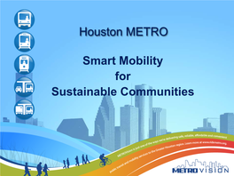 Houston METRO Smart Mobility for Sustainable Communities