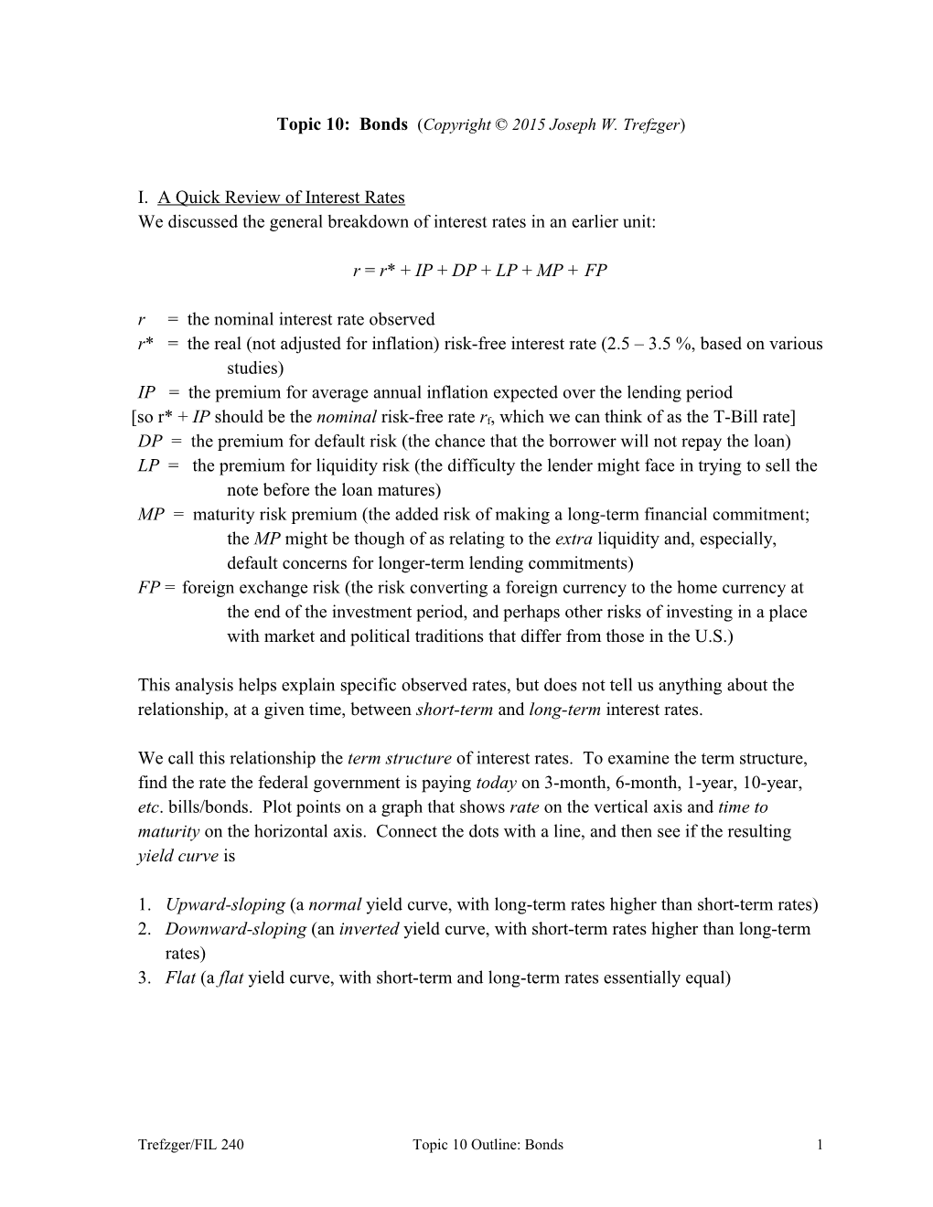 Topic 10: Bonds (Copyright 2015 Joseph W. Trefzger)