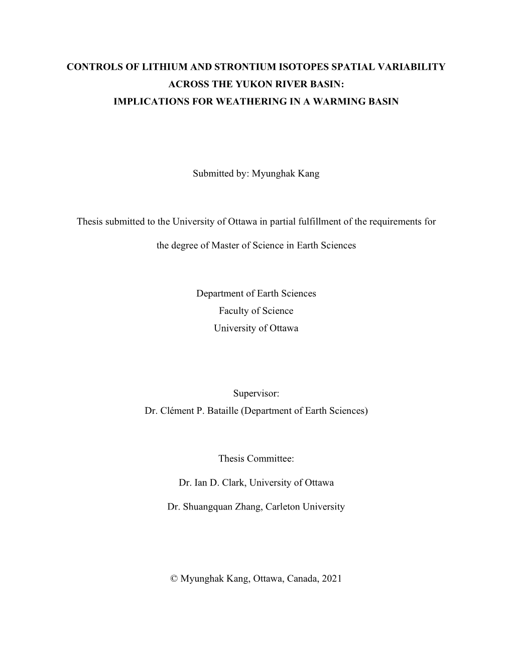 Controls of Lithium and Strontium Isotopes Spatial Variability Across the Yukon River Basin: Implications for Weathering in a Warming Basin