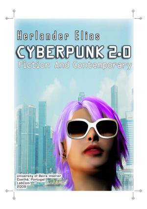 Cyberpunk 2.0: Fiction and Contemporary (2Nd Edition, Reviewed, Translated to English and Updated)