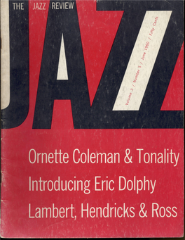 Ornette Coleman and Tonality Editors: Nat Hentoff George Russell and Martin Williams Martin Williams the Midnight Special; a Who's Who