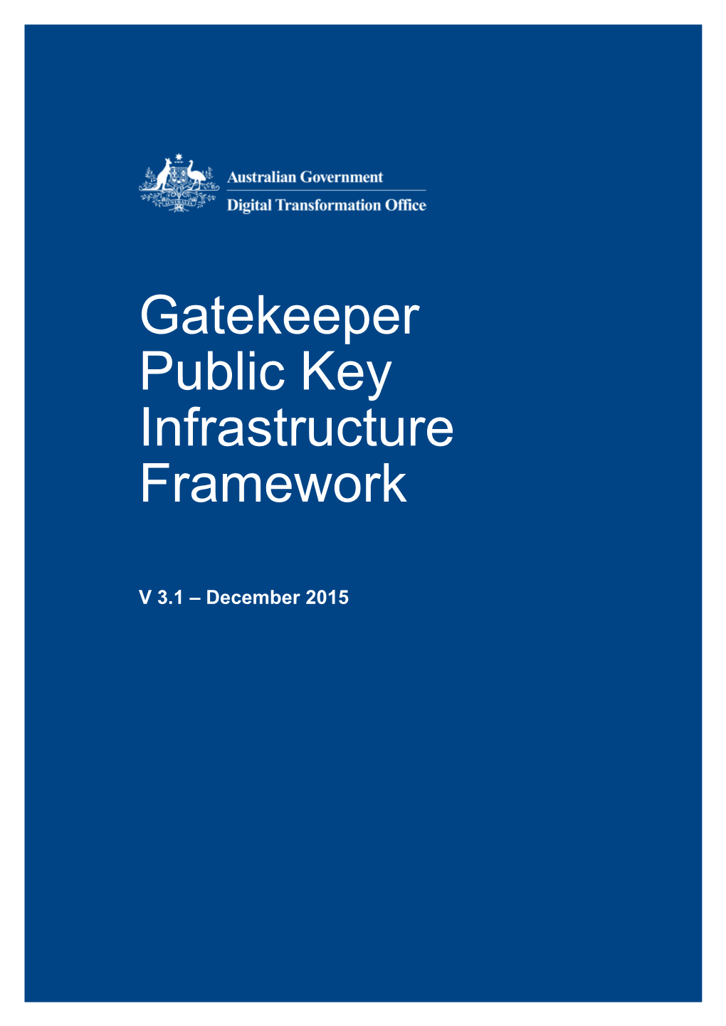 Gatekeeper Public Key Infrastructure Framework