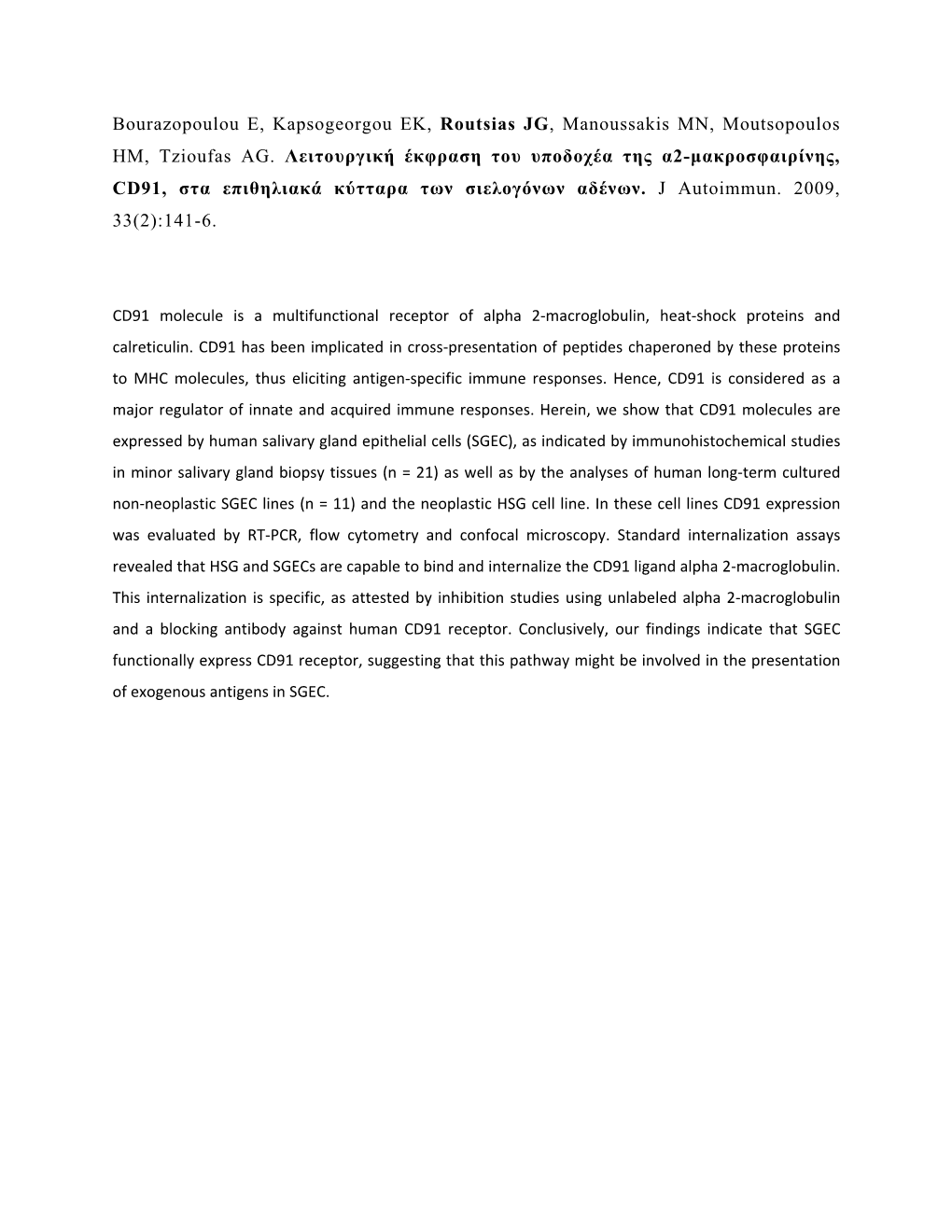 Functional Expression of the Alpha 2-Macroglobulin Receptor CD91 in Salivary Gland Epithelial Cells