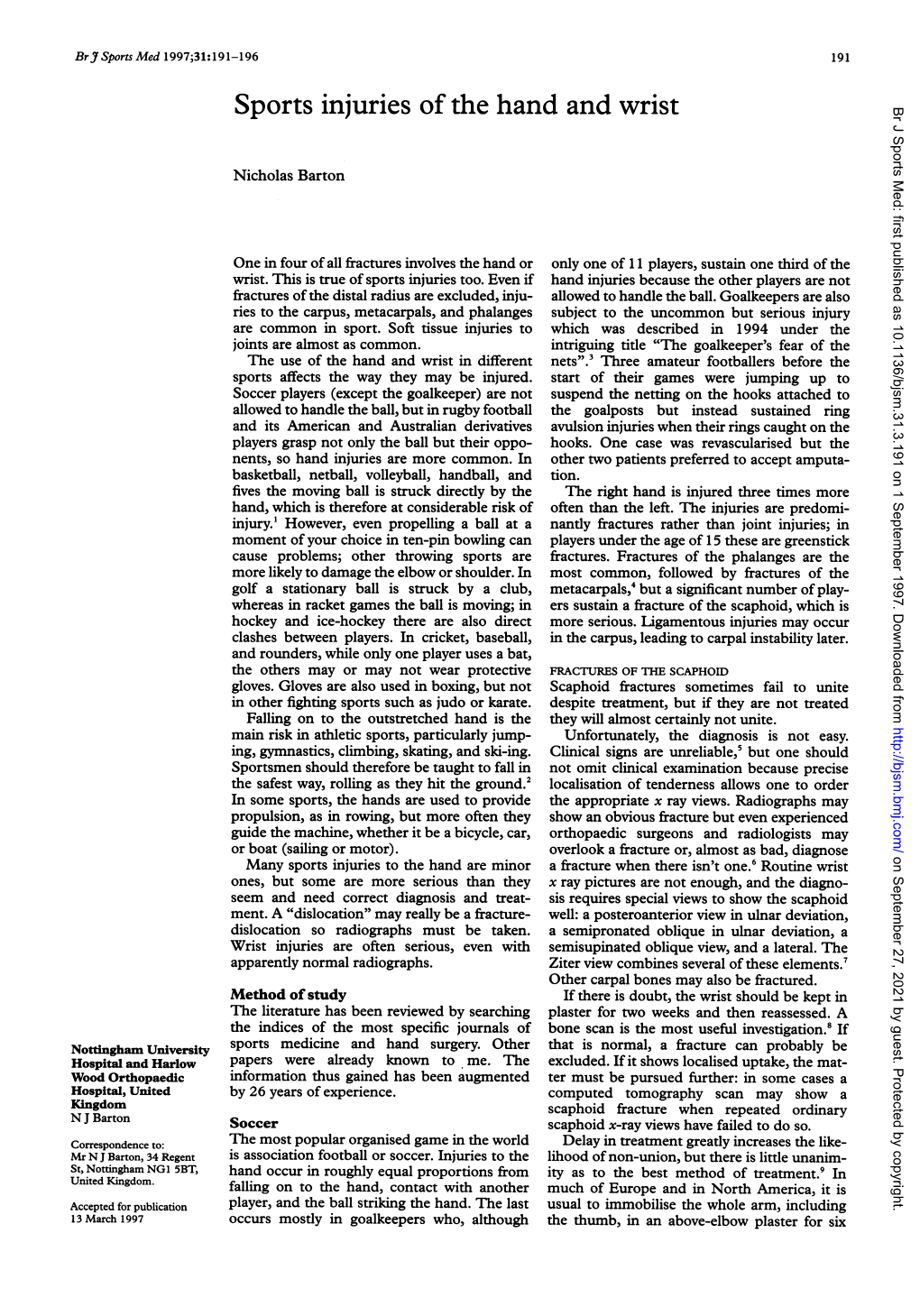 Sports Injuries of the Hand and Wrist Br J Sports Med: First Published As 10.1136/Bjsm.31.3.191 on 1 September 1997