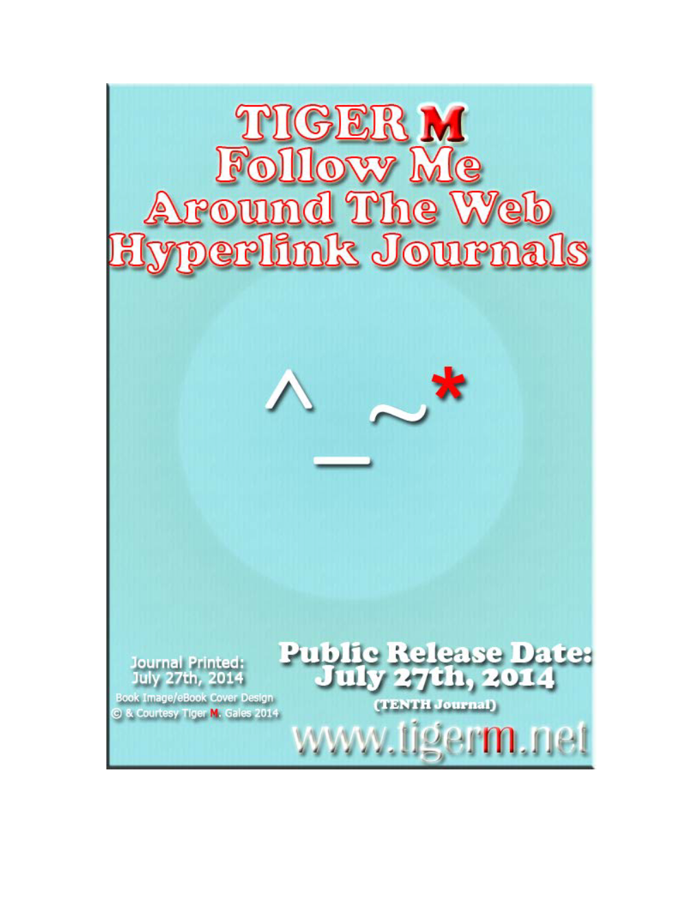 TIGER M Follow Me Hyperlink Journals | TIGER M July 2014