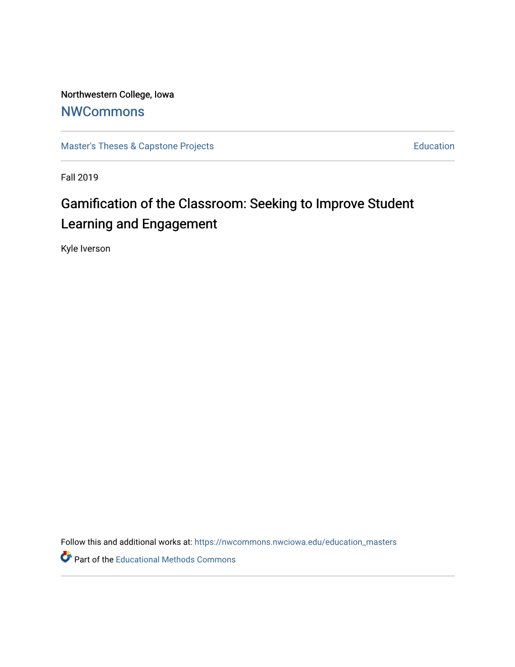 Gamification of the Classroom: Seeking to Improve Student Learning and Engagement