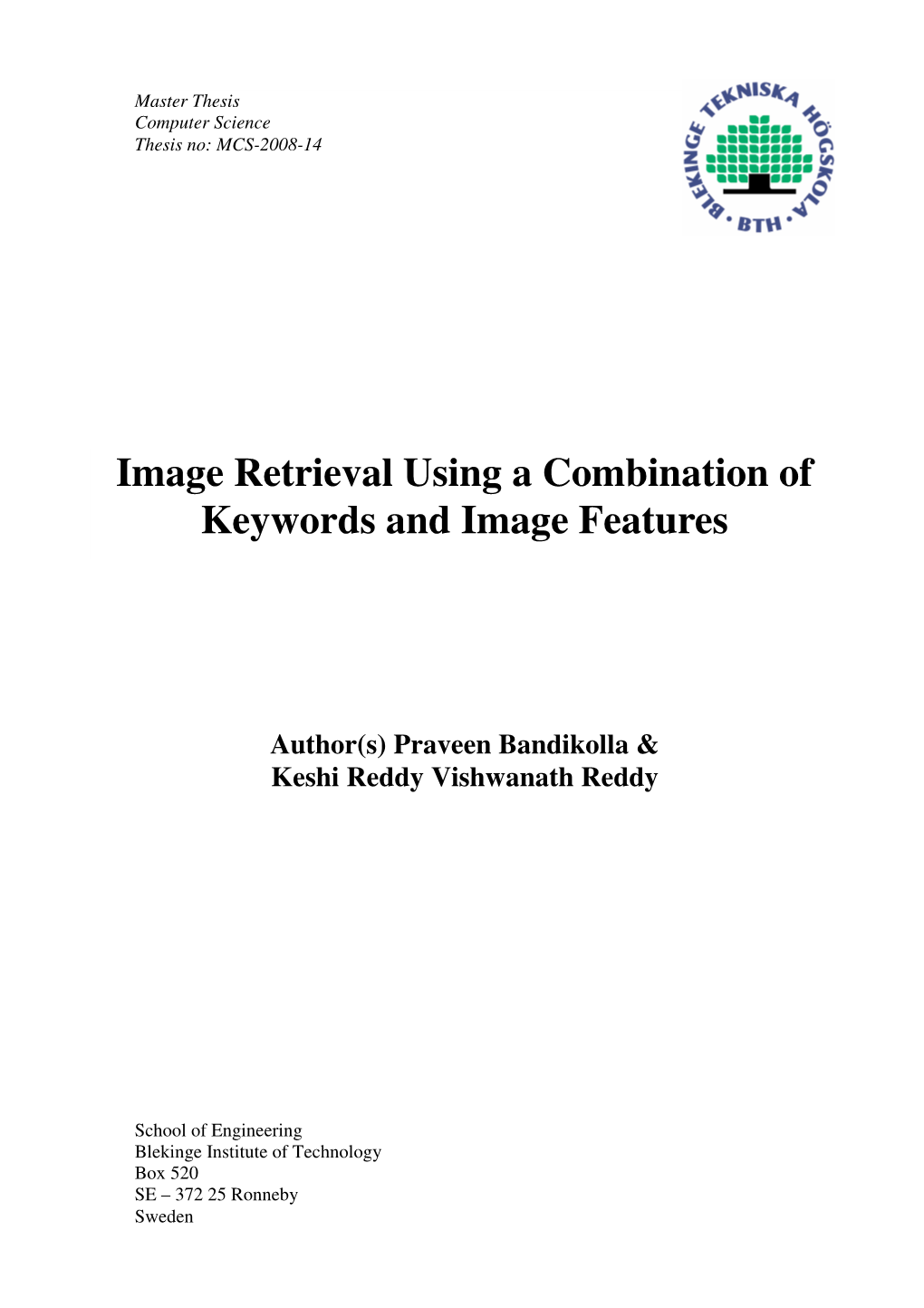 Image Retrieval Using a Combination of Keywords and Image Features