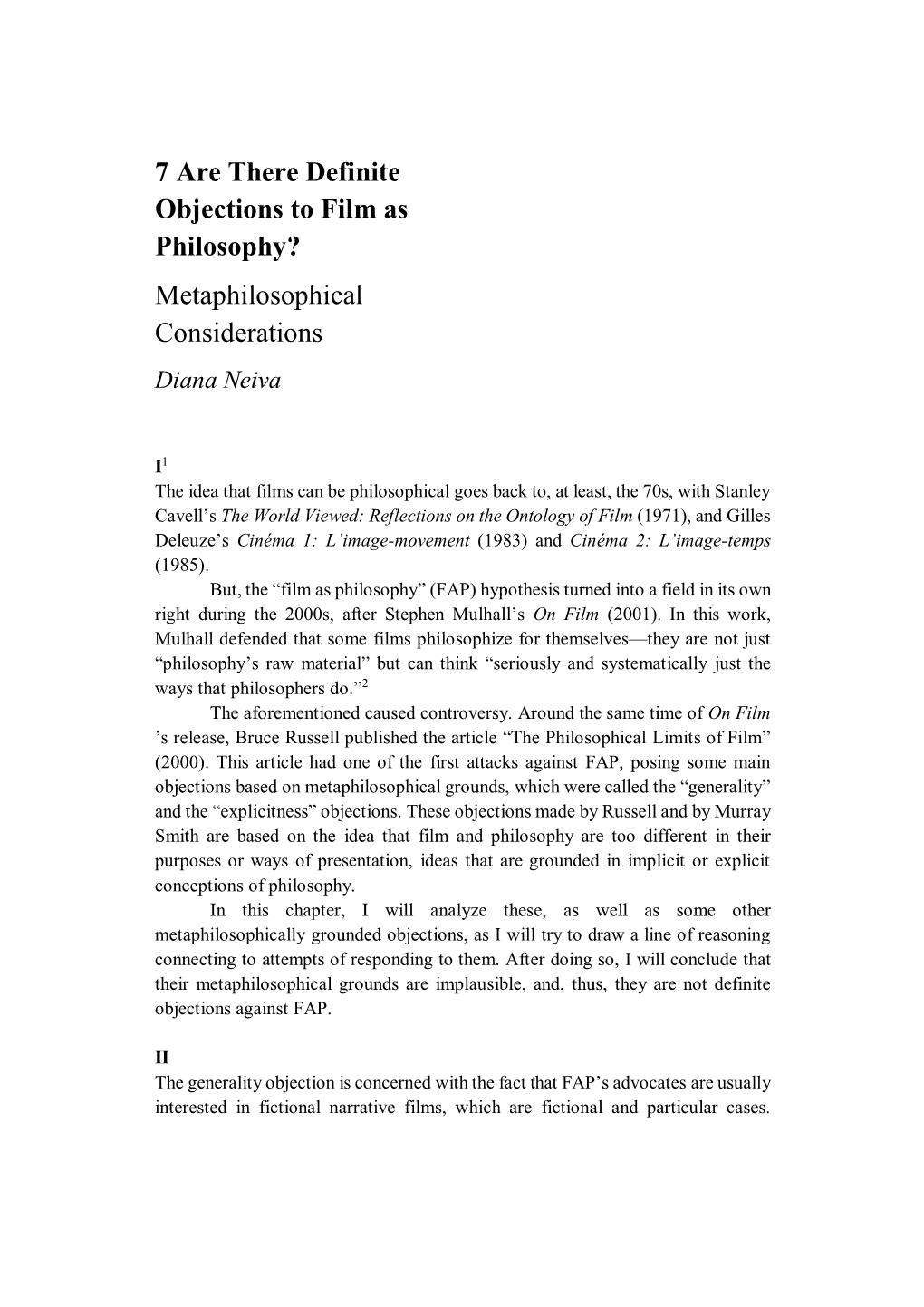 7 Are There Definite Objections to Film As Philosophy? Metaphilosophical Considerations Diana Neiva