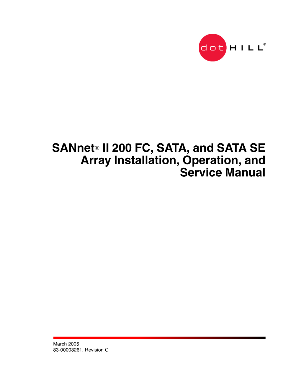 Sannet® II 200 FC, SATA, and SATA SE Array Installation, Operation