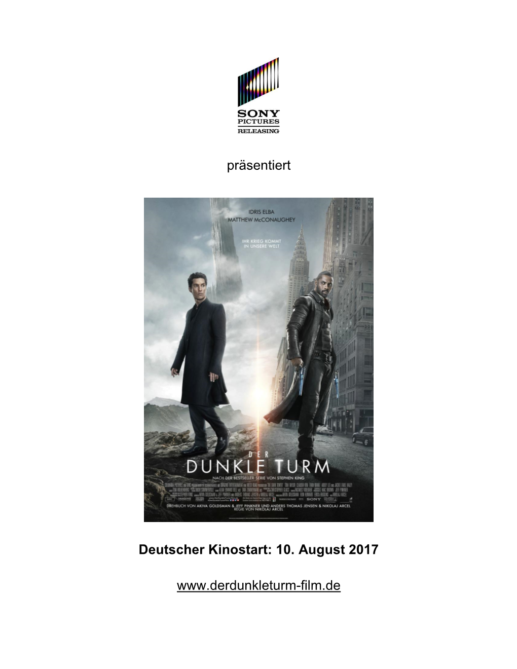 Präsentiert Deutscher Kinostart: 10. August 2017