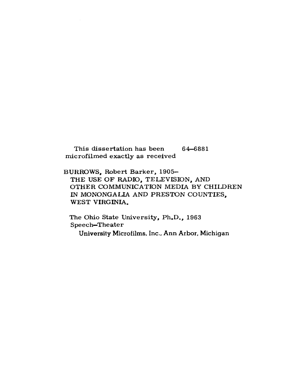 University Microfilms, Inc., Ann Arbor, Michigan the USI of RADIO, TELEVISION and OTHER COMMUNICATION