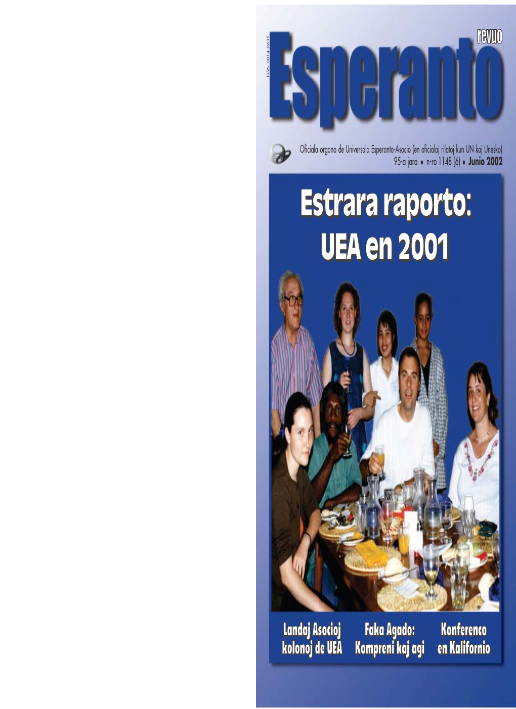 Estrara Raporto: UEA En 2001