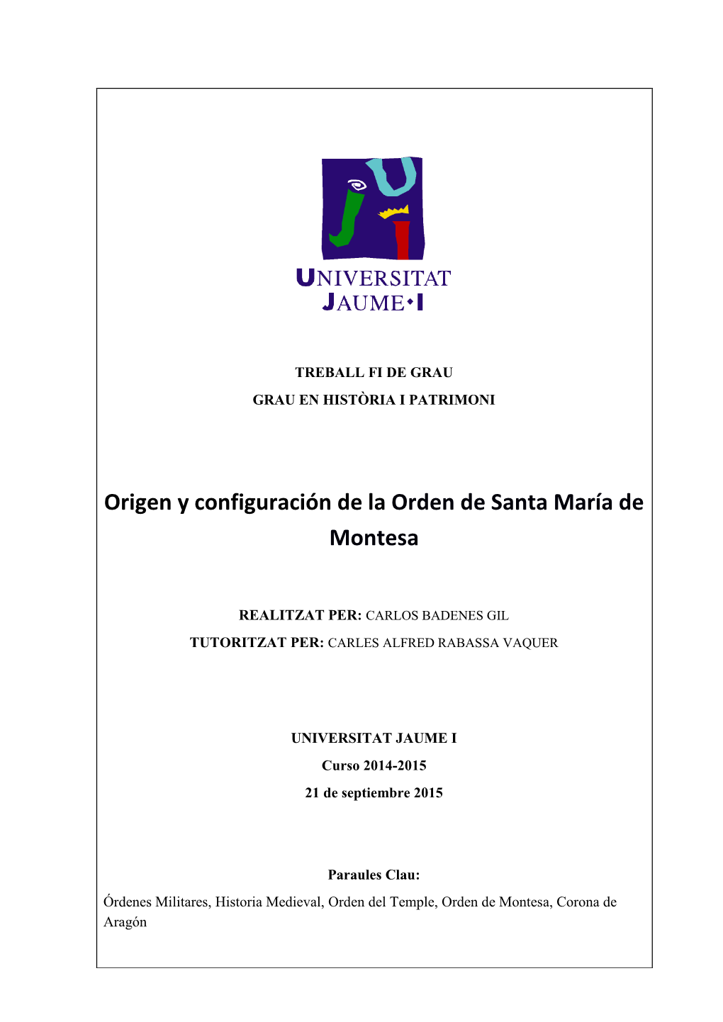 Origen Y Configuración De La Orden De Santa María De Montesa