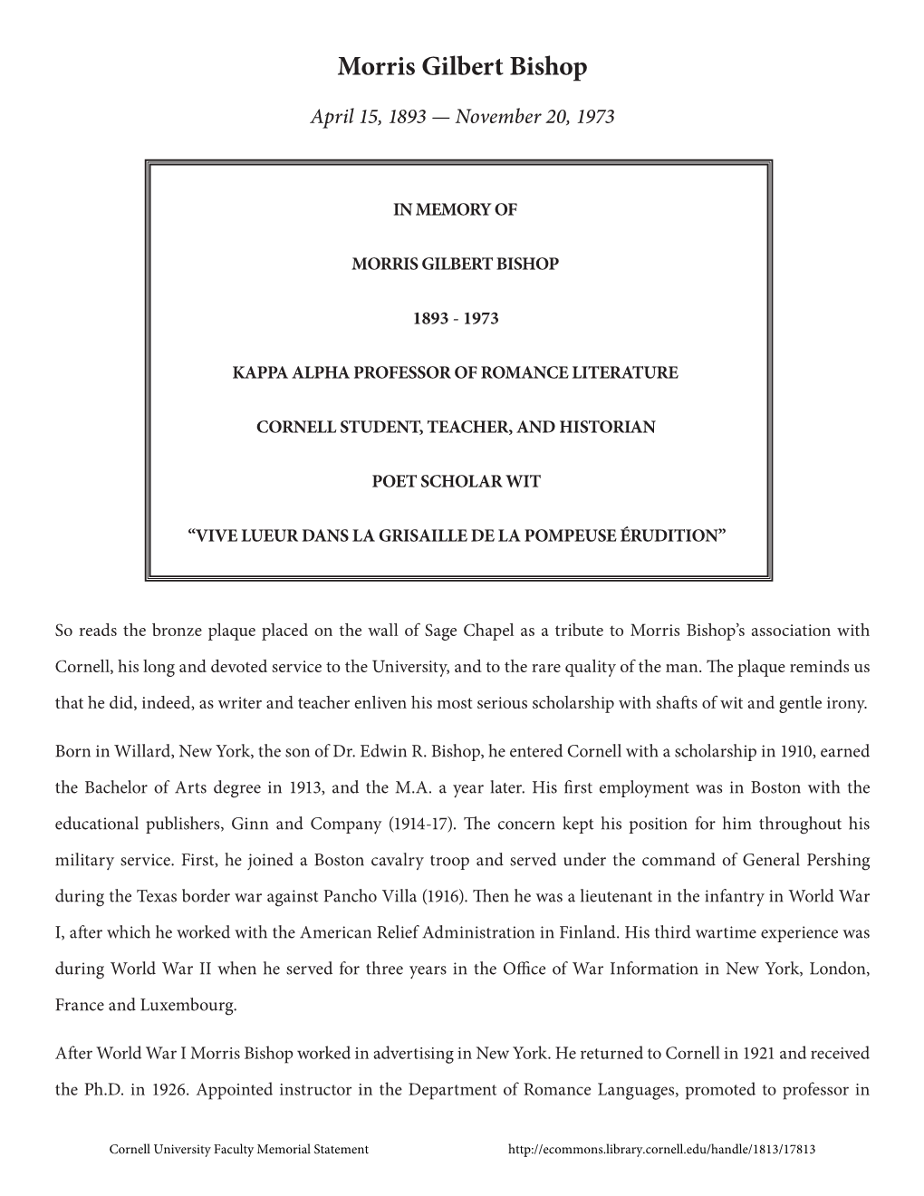 Morris Bishop’S Association with Cornell, His Long and Devoted Service to the University, and to the Rare Quality of the Man