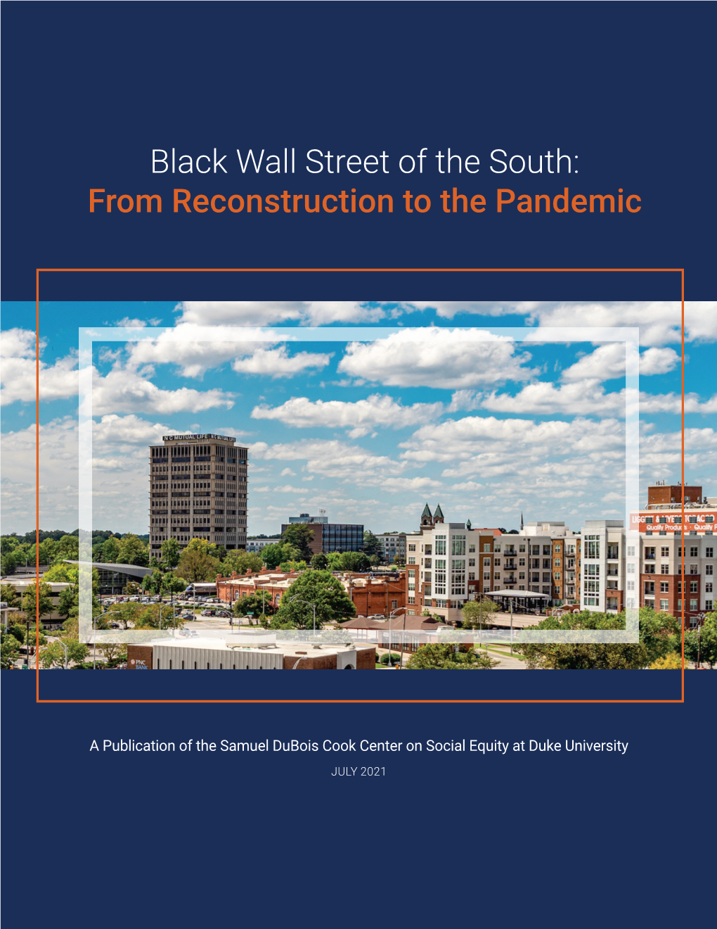 Black Wall Street of the South: from Reconstruction to the Pandemic