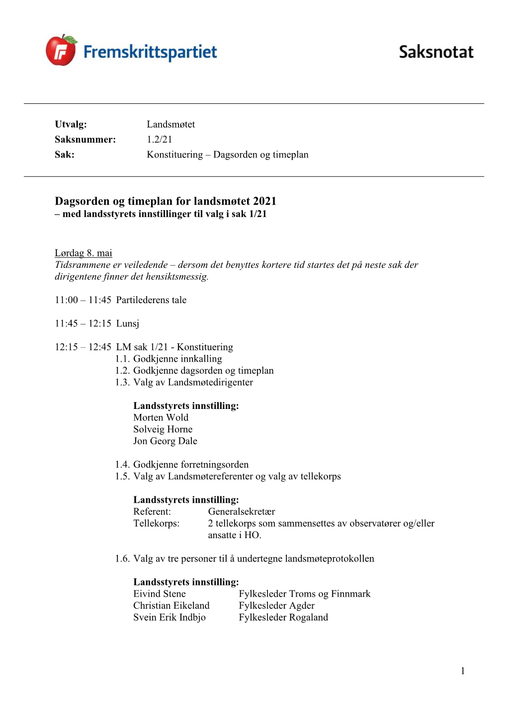 Dagsorden Og Timeplan for Landsmøtet 2021 – Med Landsstyrets Innstillinger Til Valg I Sak 1/21