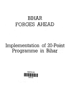 BIHAR FORGES AHEAD Implementation of 20-Point Programme in Bihar