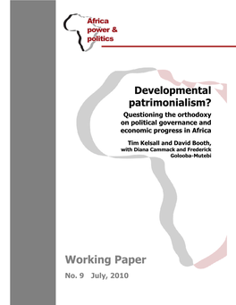 Developmental Patrimonialism? Questioning the Orthodoxy on Political Governance and Economic Progress in Africa