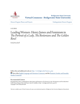 Leading Women: Henry James and Feminism in the Portrait of a Lady, the Bostonians and the Golden Bowl Emily Boockoff