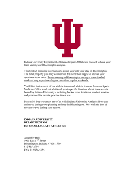 Indiana University Department of Intercollegiate Athletics Is Pleased to Have Your Team Visiting Our Bloomington Campus