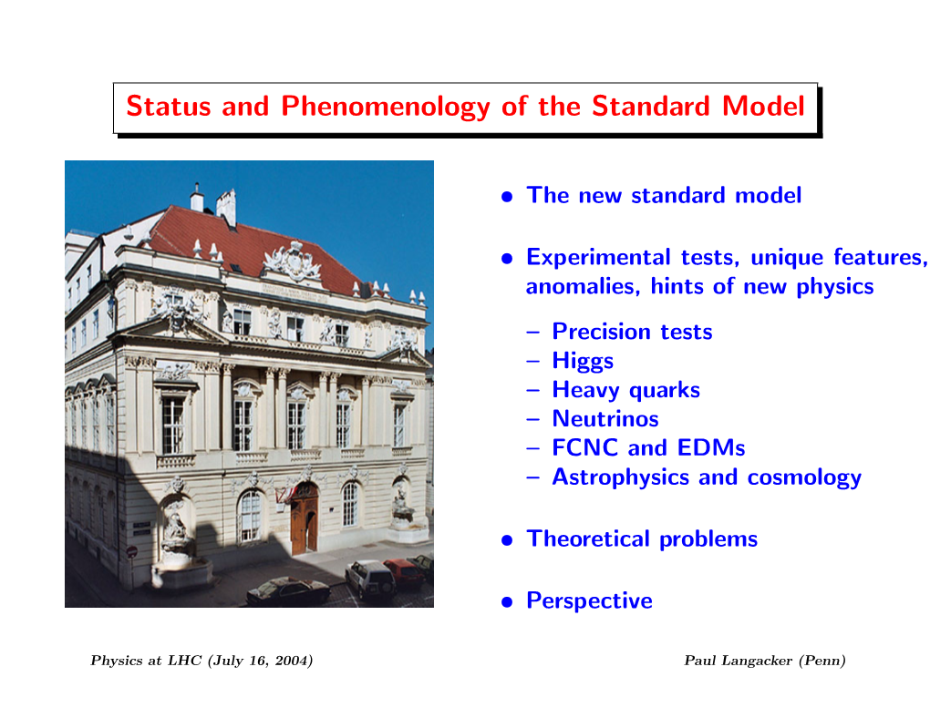 Status and Phenomenology of the Standard Model