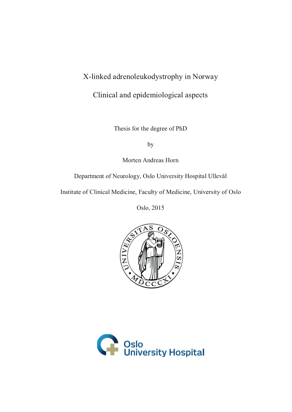 X-Linked Adrenoleukodystrophy in Norway Clinical And