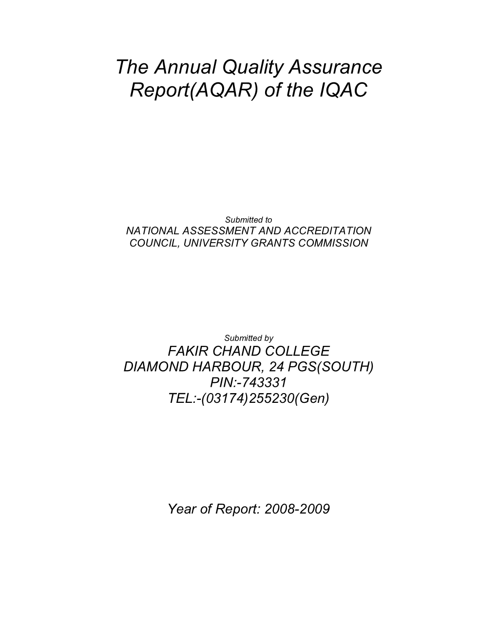 The Annual Quality Assurance Report(AQAR) of the IQAC