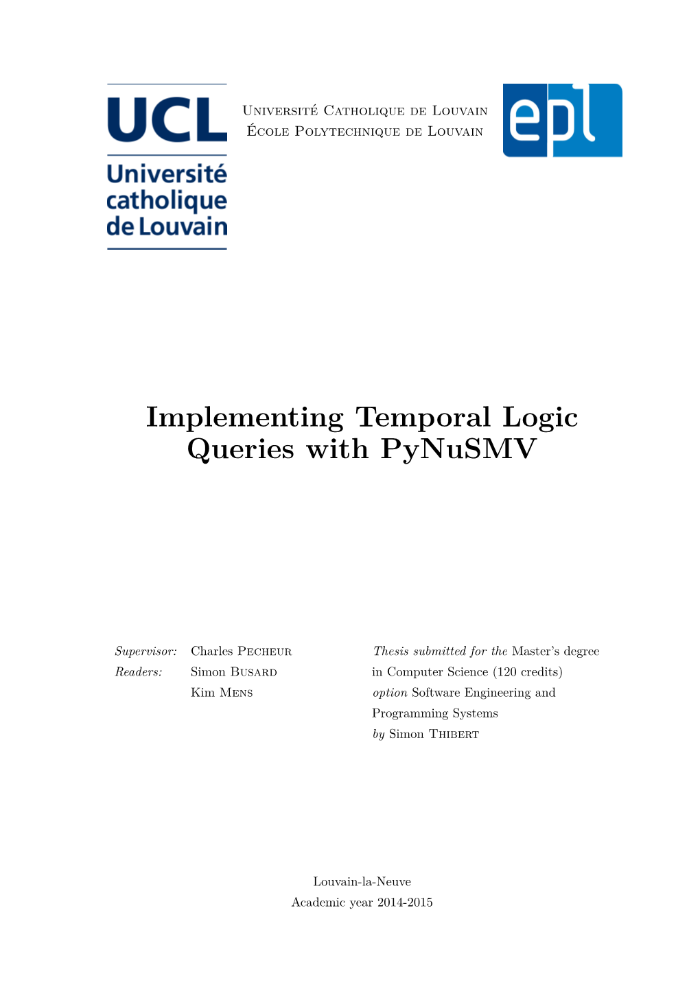 Implementing Temporal Logic Queries with Pynusmv