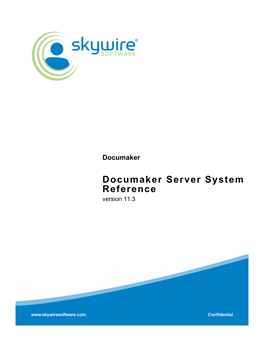 Documaker Server System Reference, Version 11.3