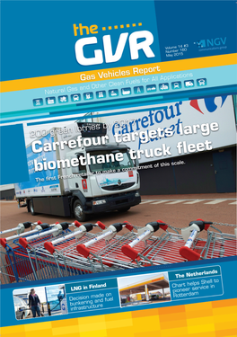 Carrefour Targets Large Biomethane Truck Fleet the First French Retailer to Make a Commitment of This Scale