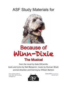 Winn-Dixiethe Musical from the Novel by Kate Dicamillo Book and Lyrics by Nell Benjamin; Music by Duncan Sheik Animal Direction and Training by William Berloni