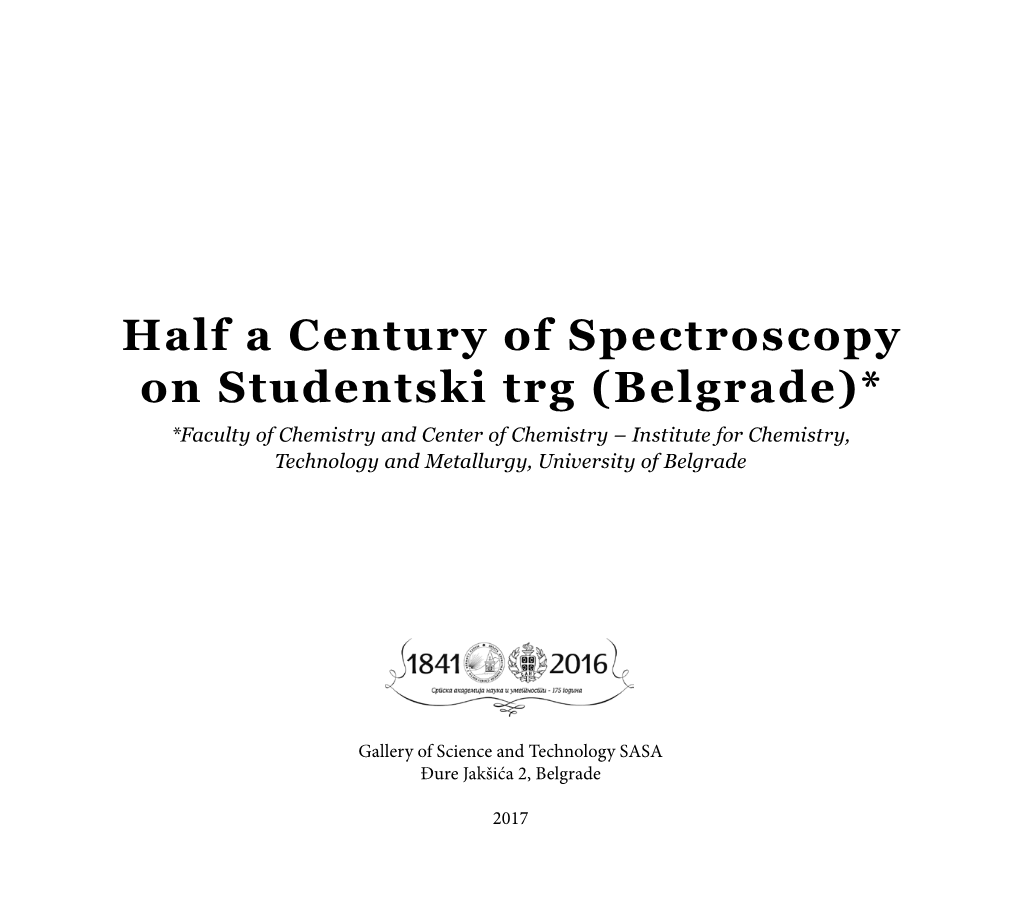 Half a Century of Spectroscopy on Studentski Trg (Belgrade)*