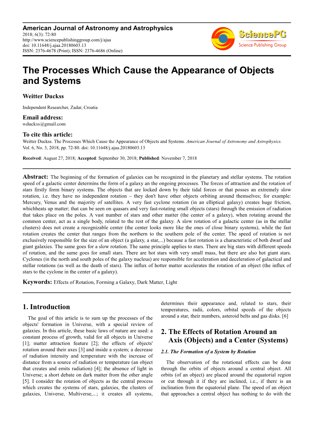 The Processes Which Cause the Appearance of Objects and Systems