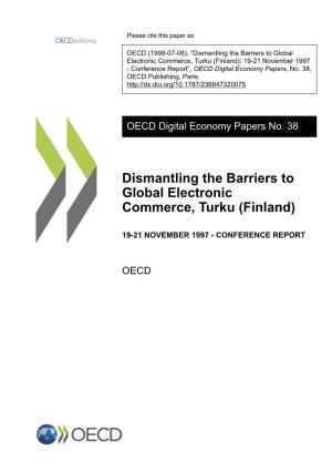 Dismantling the Barriers to Global Electronic Commerce, Turku (Finland): 19-21 November 1997 - Conference Report”, OECD Digital Economy Papers, No
