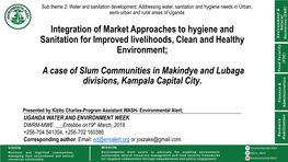Integration of Market Approaches to Hygiene and Sanitation for Improved Livelihoods, Clean and Healthy Environment;