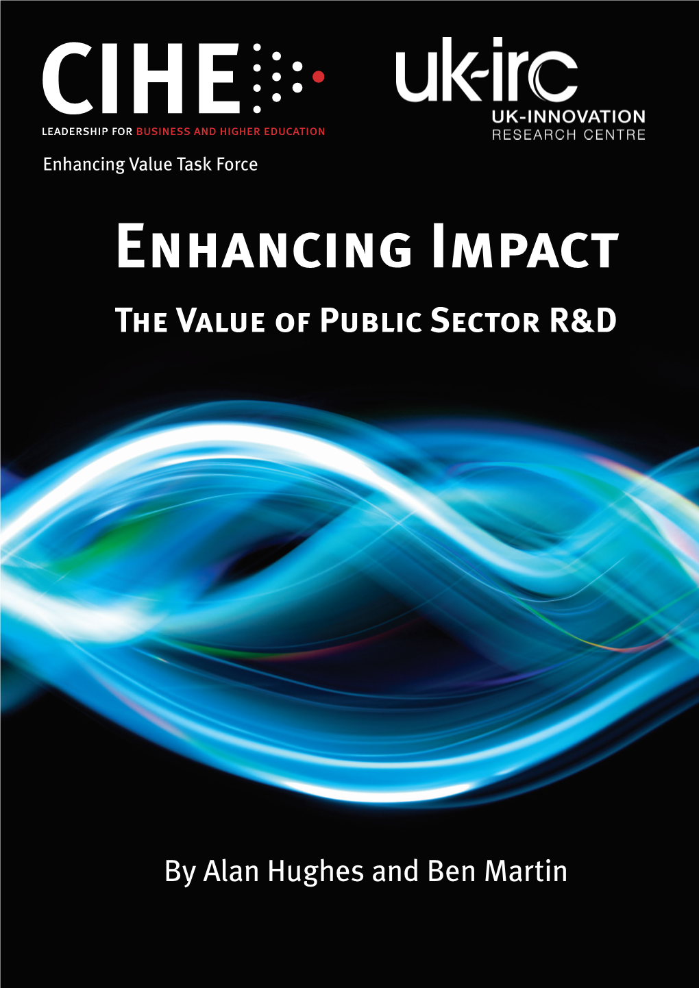 Enhancing Impact the Value of Public Sector R&D