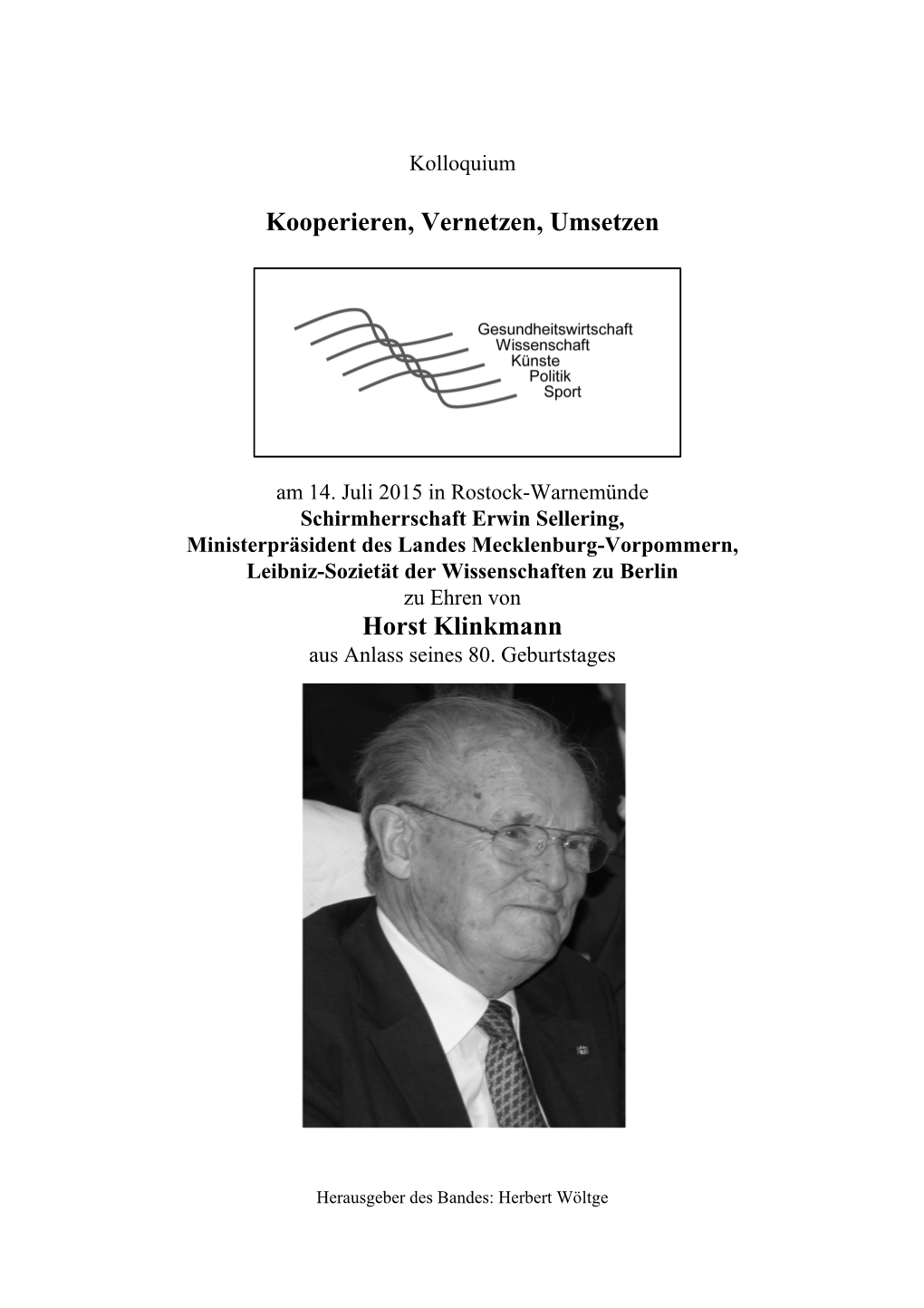 Kooperieren, Vernetzen, Umsetzen Horst Klinkmann