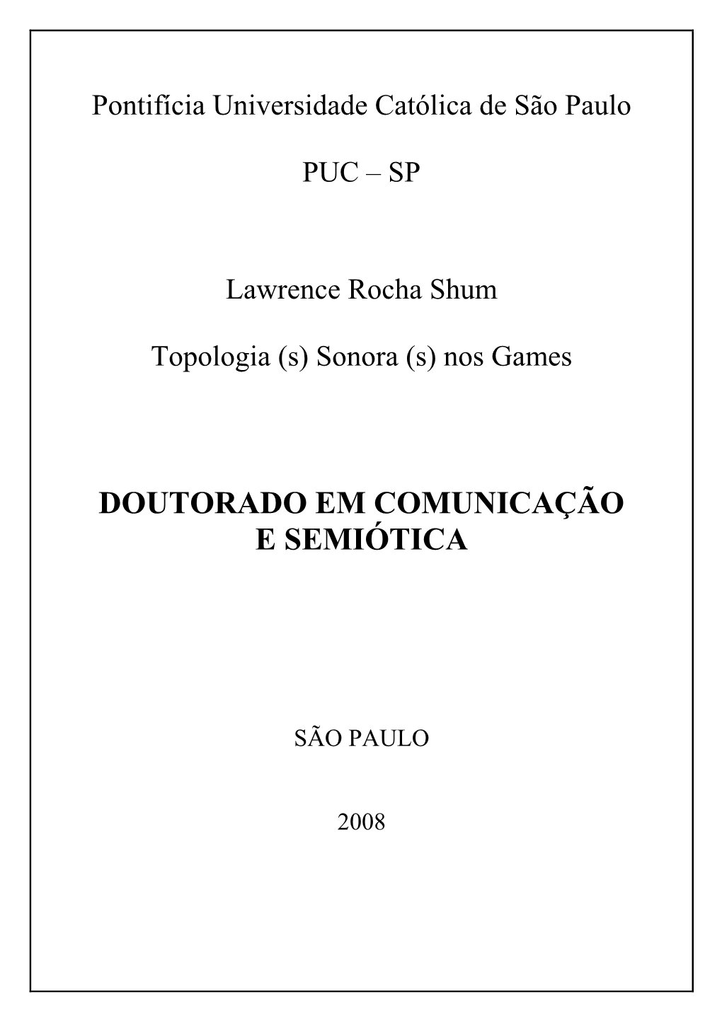 Doutorado Em Comunicação E Semiótica