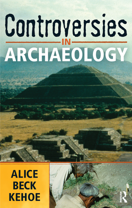 Controversies in Archaeology / Alice Beck Kehoe