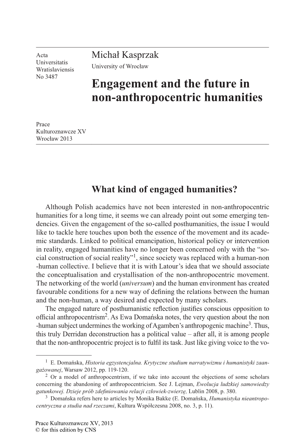 Engagement and the Future in Non-Anthropocentric Humanities