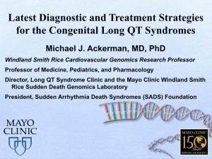 Latest Diagnostic and Treatment Strategies for the Congenital Long QT Syndromes