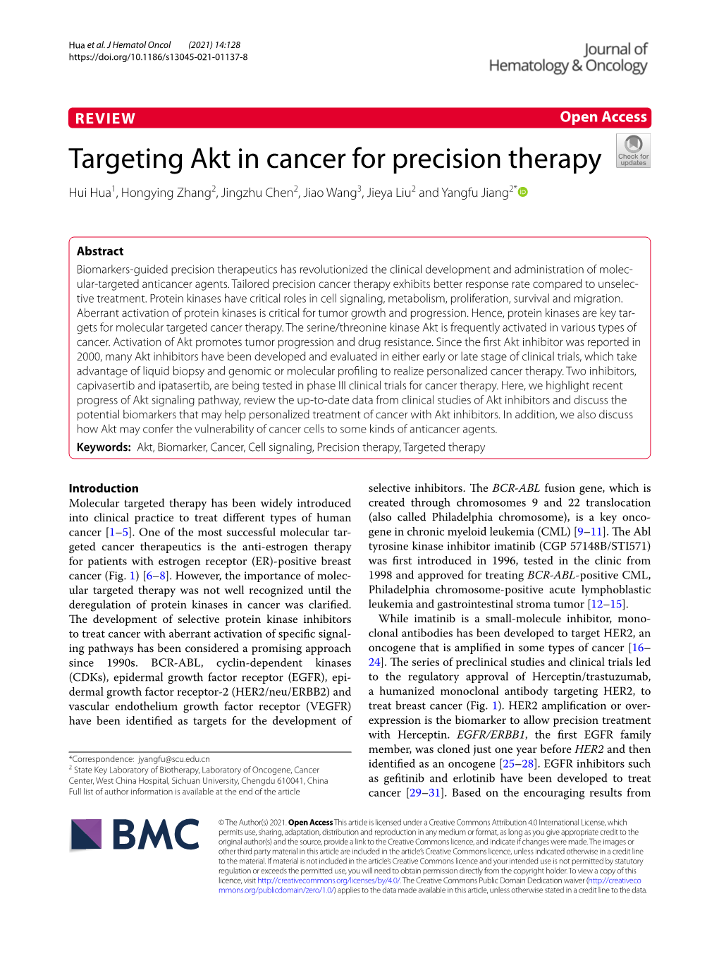 Targeting Akt in Cancer for Precision Therapy Hui Hua1, Hongying Zhang2, Jingzhu Chen2, Jiao Wang3, Jieya Liu2 and Yangfu Jiang2*