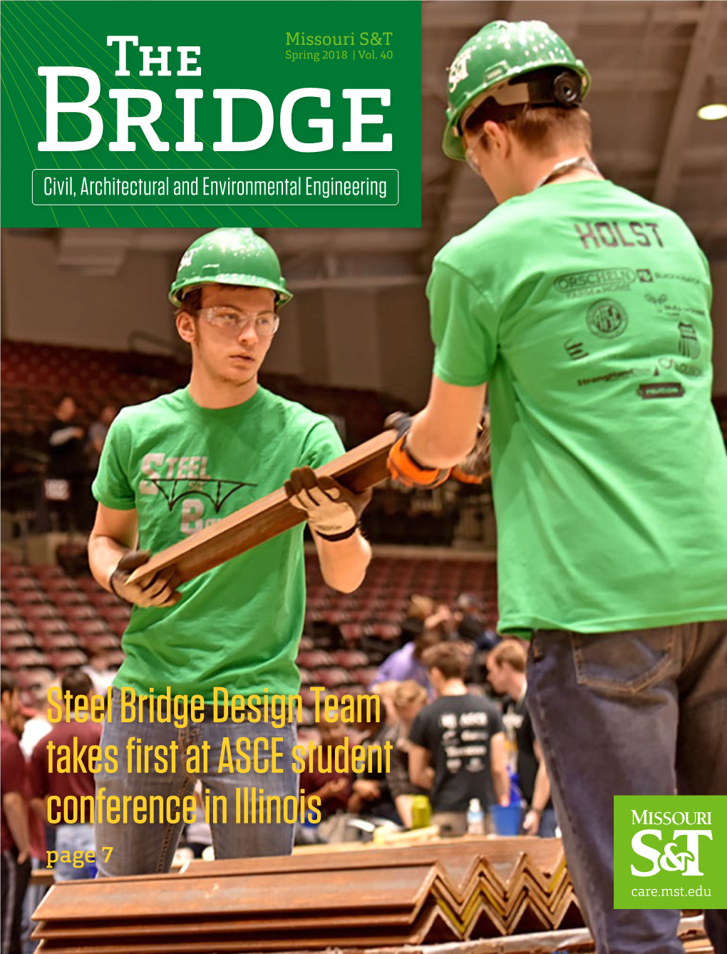 Steel Bridge Design Team Takes First at ASCE Student Conference in Illinois Page 7 Care.Mst.Edu from the CHAIR: Joel G