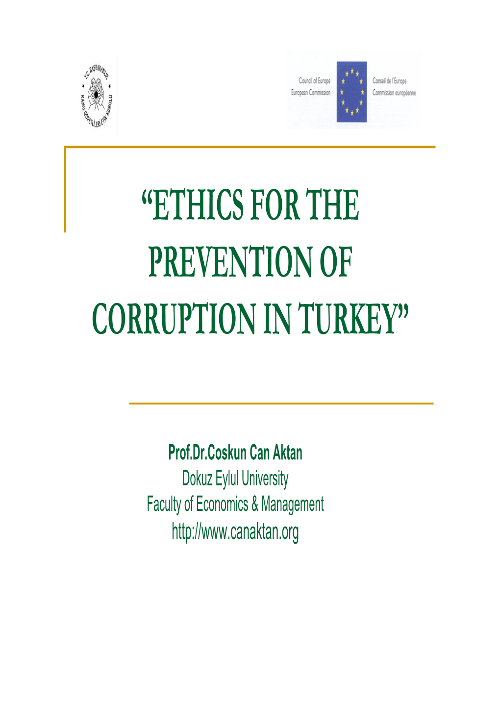 “Ethics for the Prevention of Corruption in Turkey”
